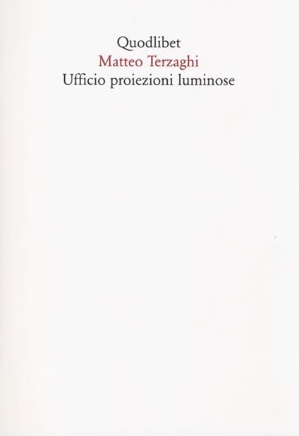 Ufficio proiezioni luminose - Matteo Terzaghi - copertina