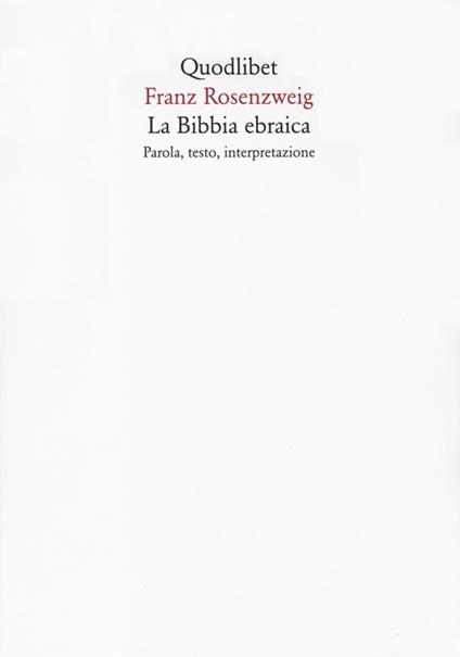 La Bibbia ebraica. Parola, testo, interpretazione - Franz Rosenzweig - copertina