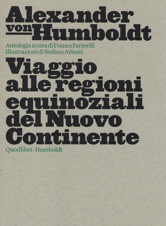 Viaggio alle regioni equinoziali del nuovo continente - Alexander von Humboldt - copertina