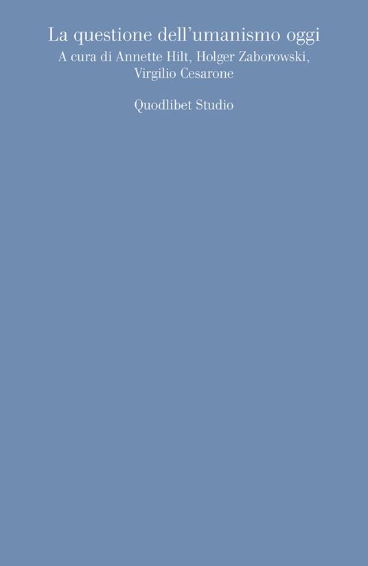La questione dell'umanismo oggi - copertina