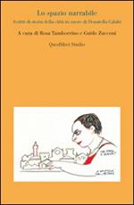 Lo spazio narrabile. Scritti di storia della città in onore di Donatella Calabi