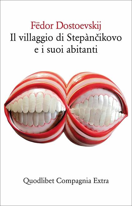 Il villaggio di Stepànčikovo e i suoi abitanti - Fëdor Dostoevskij - copertina
