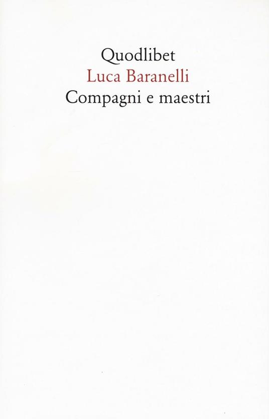 Compagni e maestri - Luca Baranelli - copertina