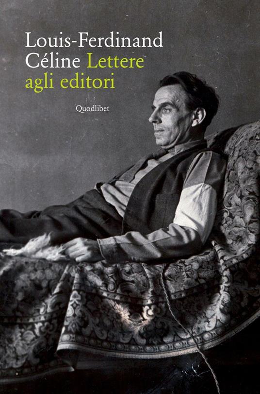 Lettere agli editori - Louis-Ferdinand Céline - copertina