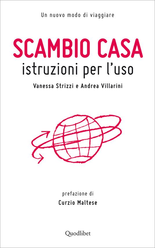 Scambio casa. Istruzioni per l'uso - Vanessa Strizzi,Andrea Villarini - ebook