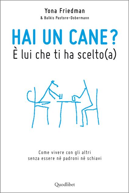 Hai un cane? È lui che ti ha scelto(a) - Yona Friedman,M. Cardelli - ebook