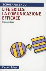 Life skills: la comunicazione efficace