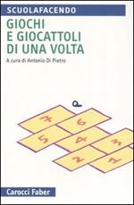 Giochi e giocattoli di una volta