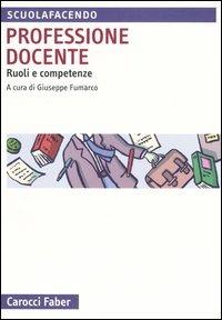 Professione docente. Ruoli e competenze - copertina