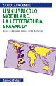 Un curriculo modulare: la letteratura spagnola - Maria Del Rosario,Uribe Mallarino - copertina