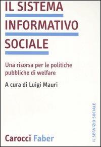Il sistema informativo sociale. Una risorsa per le politiche pubbliche di welfare - copertina