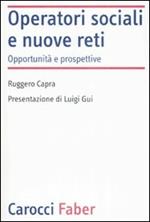 Operatori sociali e nuove reti. Opportunità e prospettive