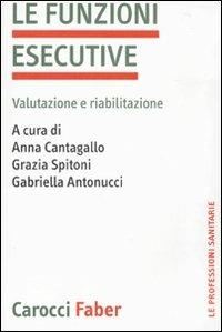 La funzioni esecutive. Valutazione e riabilitazione - copertina