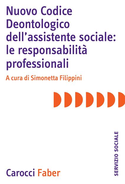 Nuovo Codice deontologico dell'assistente sociale: le responsabilità professionali - copertina
