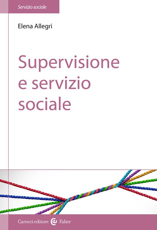 Supervisione e servizio sociale - Elena Allegri - copertina