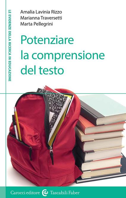 Potenziare la comprensione del testo - Marianna Traversetti,Marta Pellegrini,Amalia Lavinia Rizzo - copertina
