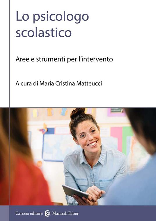 Lo psicologo scolastico. Aree e strumenti per l'intervento - copertina