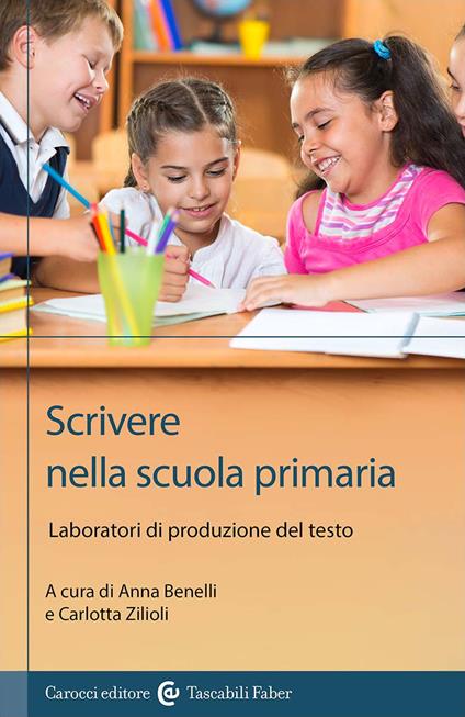 Scrivere nella scuola primaria. Laboratori di produzione del testo - copertina