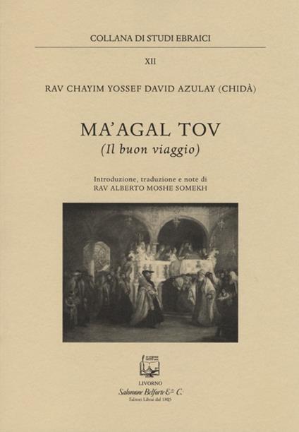 Ma'agal tov. Il buon viaggio - Chaim Yossef David Azulai - copertina