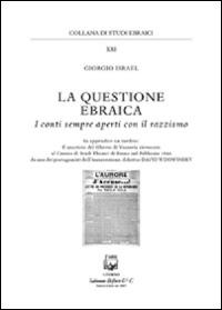 La questione ebraica. I conti sempre aperti con il razzismo - Giorgio Israel - copertina