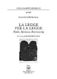 La legge per la legge. Paolo, Spinoza, Rosenzweig - Giacomo Petrarca - copertina