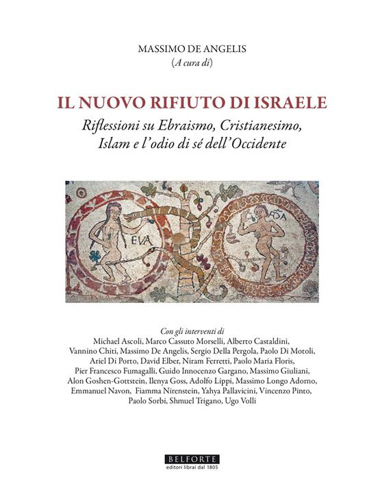 Il nuovo rifiuto di Israele. Riflessioni su ebraismo, cristianesimo, islam e l'odio di sé dell'occidente - copertina