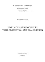 Early christian gospels: their production and transmission