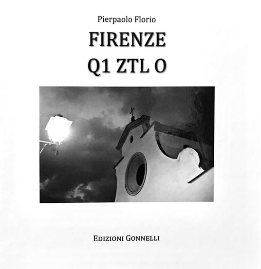 Firenze Q1 ZTL O. Ediz. italiana e inglese - Pierpaolo Florio - copertina