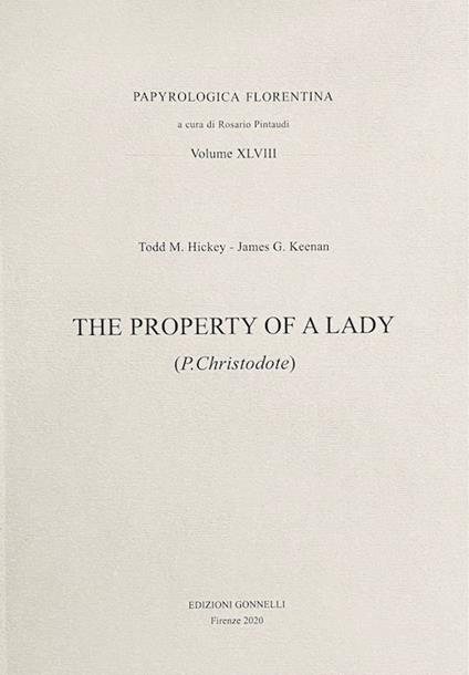 The property of a lady. (P. Christodote). Ediz. critica - Todd Hickey,James Keenan - copertina