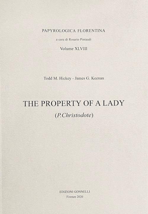 The property of a lady. (P. Christodote). Ediz. critica - Todd Hickey,James Keenan - copertina