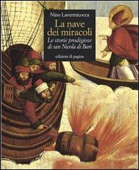 La nave dei miracoli. Le storie prodigiose di San Nicola di Bari - Nino Lavermicocca - copertina