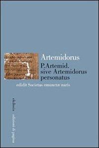P. Artemid. sive Artemidorus personatus edidit Societas emunctae naris. Testo originale a fronte. Ediz. critica - Artemidoro - copertina