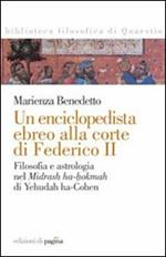 Un enciclopedista ebreo alla corte di Federico II. Filosofia e astrologia nel Midrash ha-hokmah di Yehudah ha-Cohen