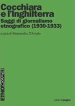 Cocchiara e l'Inghilterra. Saggi di giornalismo etnografico (1930-1933)