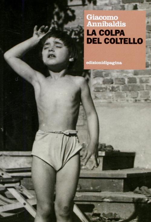 La colpa del coltello - Giacomo Annibaldis - copertina