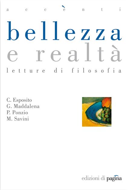 Bellezza e realtà. Letture di filosofia - Costantino Esposito,Giovanni Maddalena,Paolo Ponzio,M. Savini - ebook