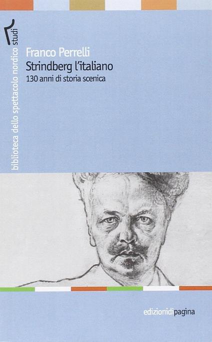 Strindberg l'italiano. 130 anni di storia scenica - Franco Perrelli - copertina