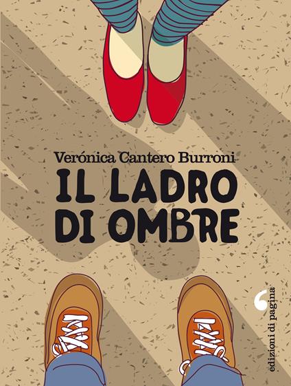 Il ladro di ombre - Verónica Cantero Burroni - ebook
