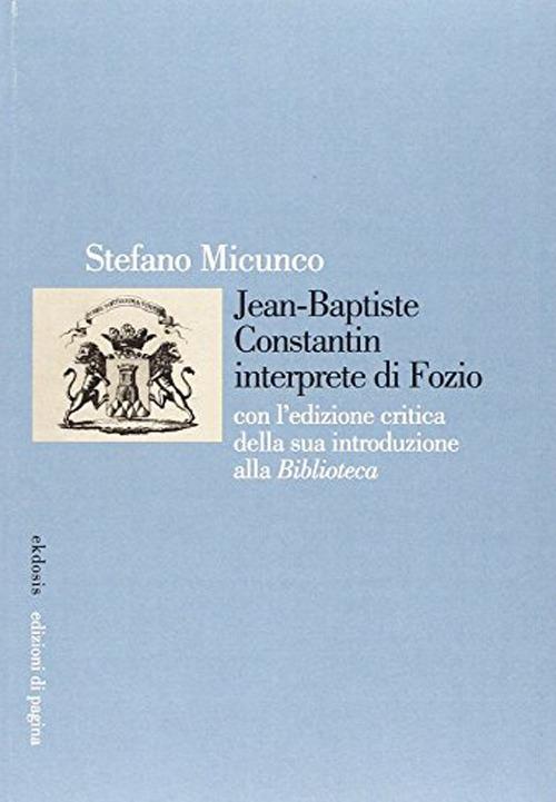 Jean-Baptiste Constantin interprete di Fozio - Stefano Micunco - copertina