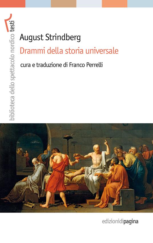 Drammi della storia universale - August Strindberg,Franco Perrelli - ebook