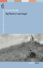 Kaj Munk e i suoi doppi