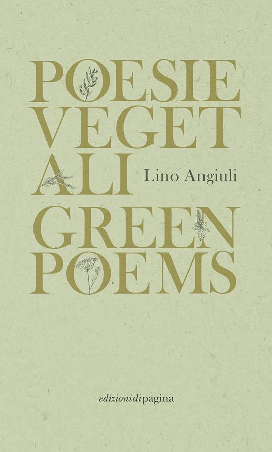 Poesie vegetali-Green poems. Ediz. italiana e inglese - Lino Angiuli - copertina