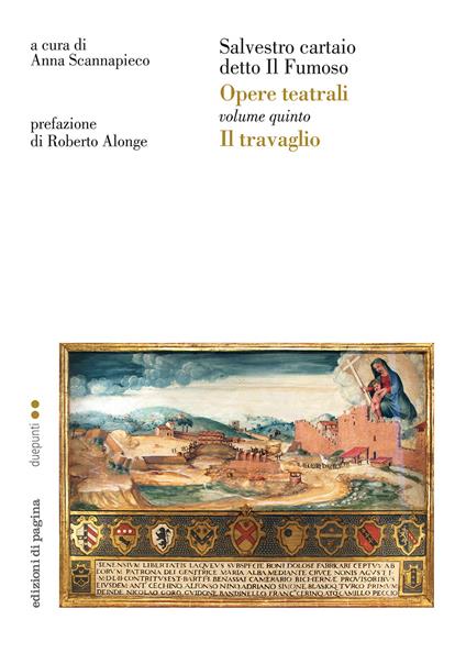 Opere teatrali. Vol. 5: travaglio, Il. - Salvestro cartaio detto il Fumoso - copertina