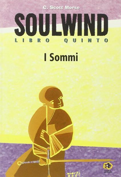 Soulwind. Vol. 5: I sommi - C. Scott Morse - copertina