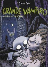 Cupido se ne frega. Grande vampiro. Vol. 1 - Joann Sfar - copertina