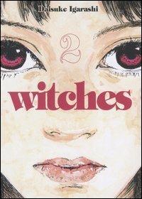 Witches. Vol. 2 - Daisuke Igarashi - copertina