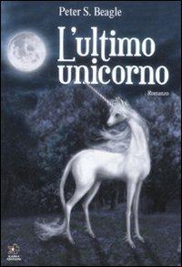 L'ultimo unicorno - Peter S. Beagle - copertina