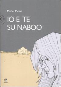 Io e te su Naboo - Mabel Morri - copertina