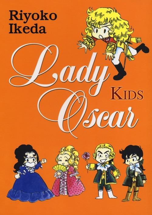 Lady Oscar kids. Vol. 1 - Riyoko Ikeda - copertina