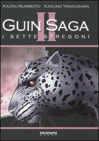 I sette stregoni. Guin Saga. Vol. 2 - Kaoru Kurimoto,Kazuaki Yanagisawa - copertina